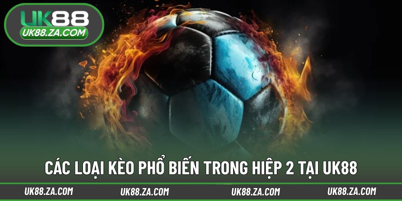 Những lựa chọn dự đoán thường gặp giai đoạn cuối trận