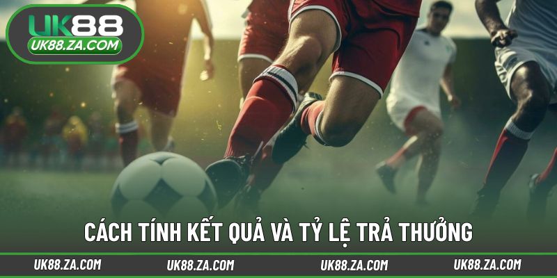 Quy tắc xác định kết quả và tỷ lệ trả thưởng