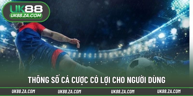 Thể thao 2 Thông số cá cược có lợi cho người dùng